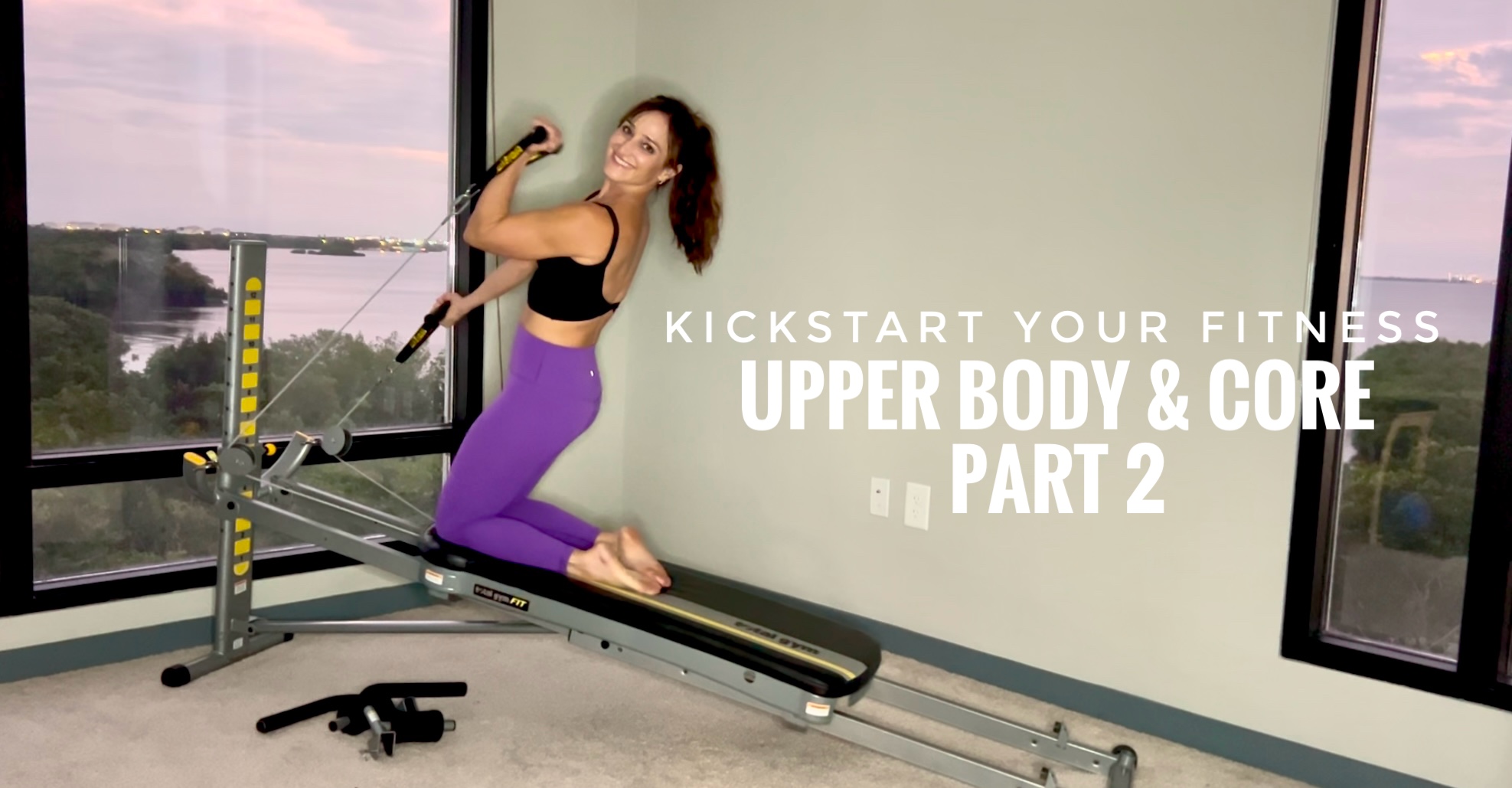 Half 2: Kickstart Your Health: Higher Physique & Core